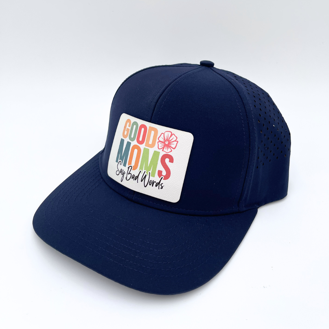 Good Moms Say Bad Words - Custom Leatherette Patch Hat, LoneStar Adhesive Trucker Cap