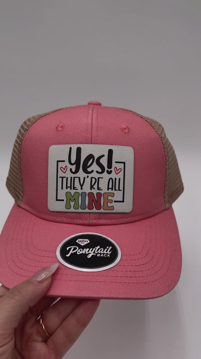 Yes! They're All Mine - Custom Leatherette Patch Hat, Ponytail Mesh Back Cap